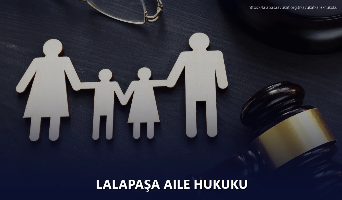 Lalapaşa Aile Hukuku