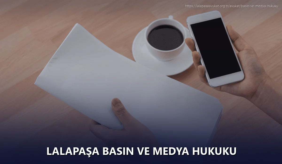 Lalapaşa Basın ve Medya Hukuku