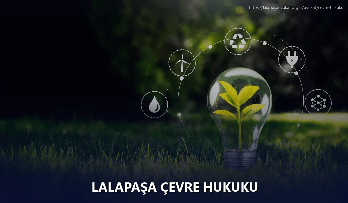 Lalapaşa Çevre Hukuku