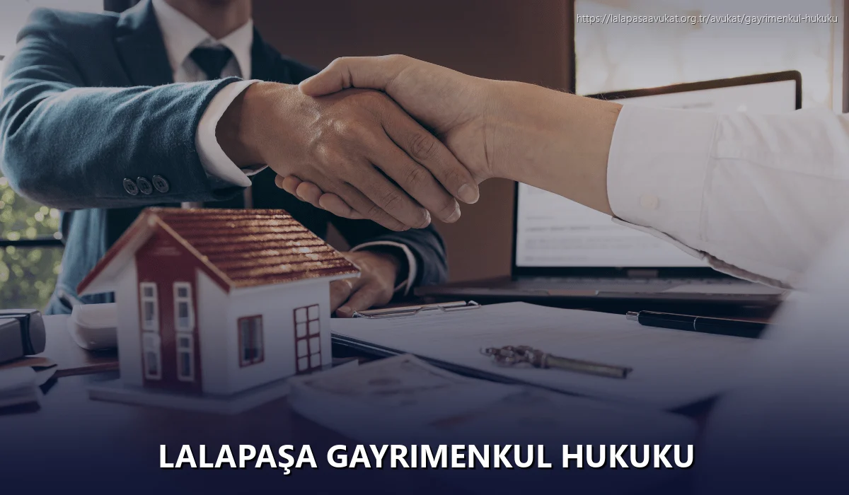 Lalapaşa Gayrimenkul Hukuku