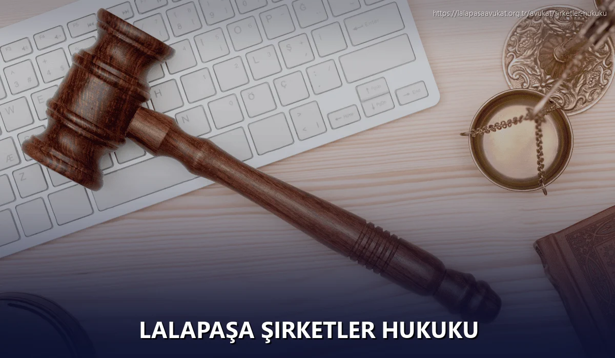 Lalapaşa Şirketler Hukuku